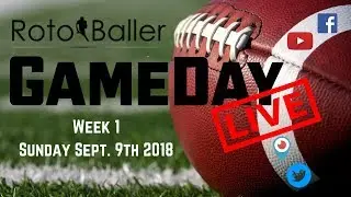 2018 Fantasy Football Advice - RotoBaller GAMEDAY LIVE Week 1 - Q &A / Sleepers / Busts / Rankings