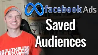 Как настроить сохраненные аудитории в Facebook/Meta Ads Manager