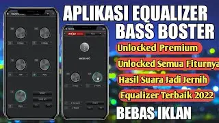 Cara Membuat Equalizer Music Di Android Dengan Menambahkan Suara Bass Booster Terbaik 2022