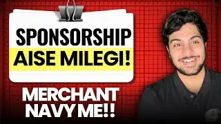 How to Get Sponsorship In Merchant Navy In 2026 - A Complete Guide