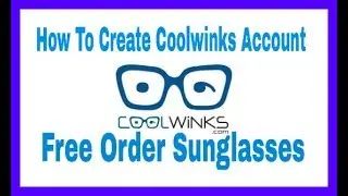 How To Create Coolwinks Account And Order Free Sunglasses