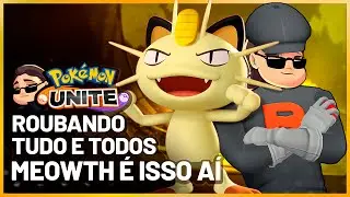 ROUBANDO TODO MUNDO! MEOWTH É ISSO AI!