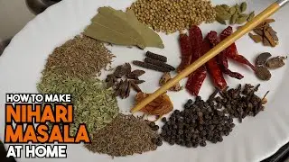 How to Make Nihari Masala at Home 