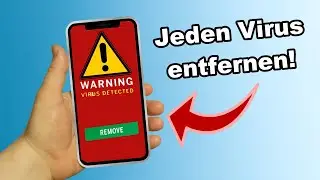 So l&ouml;scht du jeden Virus auf dem Handy!
