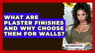 What Are Plaster Finishes And Why Choose Them For Walls? - Home Remodeling Gurus