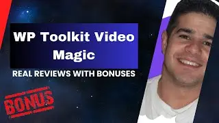 WP Toolkit Video Magic Review + Four Bonuses, Worth $1297
