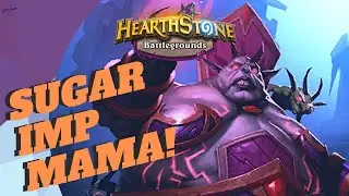THE IMP MAMA VALUE! | Hearthstone Battlegrounds