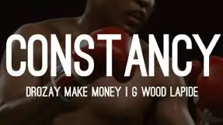 Constancy G Wood Lapide x Phebus Drozay Make Money