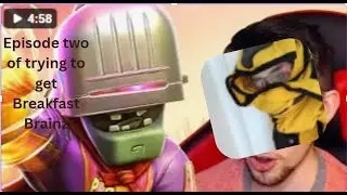 episode 2 of trying to get breakfast brainz