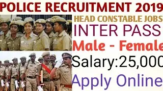 #POLICEJOBS Police Recruitment 2019 | Head Constable Jobs | Latest Police Jobs | salary 25,000