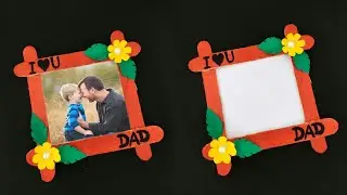 Father's day gift ideas | father's day photo frame | DIY Crafts | gift ideas for father's day