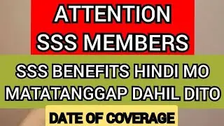 SSS BENEFITS HINDI MO MATATANGGAP DAHIL DIN DITO I DATE OF COVERAGE