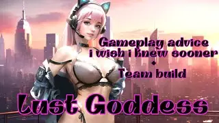 Lust Goddess - Beginner advice I wish I knew sooner #gametips