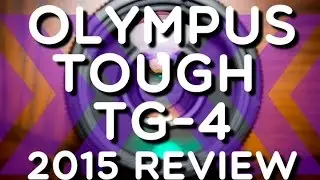 2015 Review - Olympus Tough TG-4