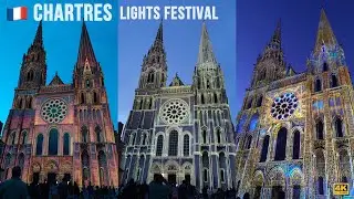 🇫🇷 Chartres: Notre-Dame Cathedral Lights Festival / 4K