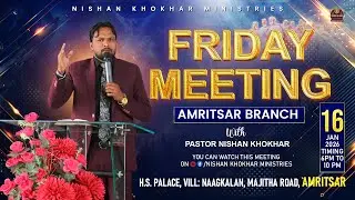 Friday Meeting Amritsar Branch || 16-01-2026 || Nishan Khokhar Ministries