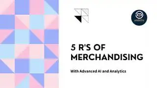 5 R's of Merchandising - Merchandise Analytics