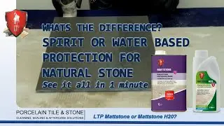 LTP -What is the difference between Spirit or Water based Sealer for Natural Stone?