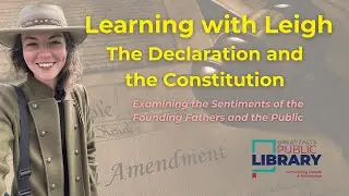 Learning with Leigh for January at the GFPL: The Declaration and the Constitution