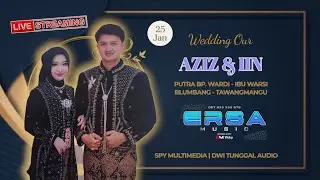 LIVE ERSA MUSIC // NGUNDUH MANTU Bg. AZIZ & Rr. IIN // 25 JANUARI 2026
