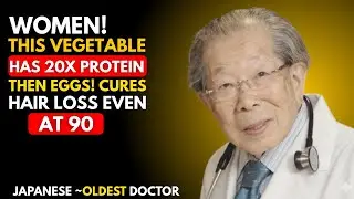 Stop Hair Loss Fast! This Vegetable Packs More Protein Than Eggs | Japanese Older Dr