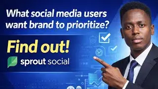 What Social Media Users Want Brands to Prioritize? #SproutSocial