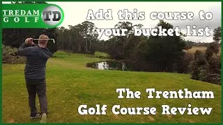 The Trentham Golf Course Review