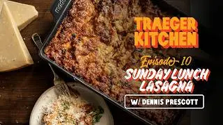 Dennis' Sunday Lunch Lasagna | Traeger Grills