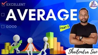 L21 Average Basic Concept औसत Part 3 Complete Mathematics Aptitude Course Shailendra Sao #1StepStudy
