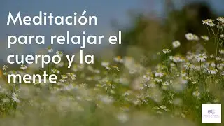 Meditación para relajar cuerpo y mente