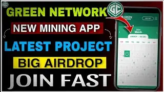 Green Network Mining App|GRC New Mining coin|New Free Mining app|Crypto Airdrop