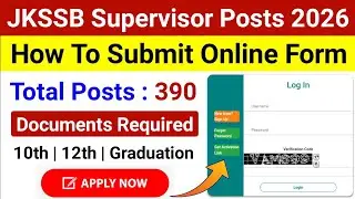 JKSSB 390 Posts - How To Fill JKSSB Supervisor Form | How To Submit Jkssb Female Supervisor Form