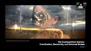 The Cosmopolitical Gesture--Coordination, Recursivity, and Universal Models: Ed Keller