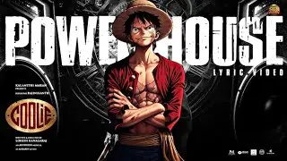 Powerhouse - Luffy Negative [Edit/Amv] Coolie | Superstar Rajinikanth