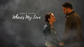 Adam & Victoria // Where's My Love // Emmerdale