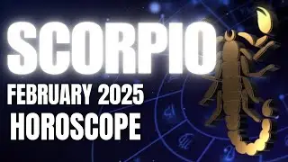 SCORPIO: Blessings of Growth and Renewal | February 2025 HOROSCOPE