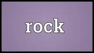 Rock Meaning