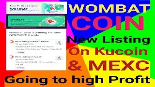Wombat Coin gaming web 3 platform new listing on kucoin & MEXC exchange today
