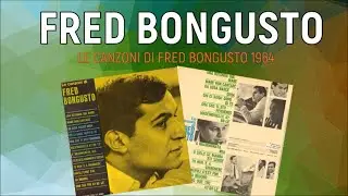FRED BONGUSTO -  Uno  Due  Tre  Ay Bo Le&rsquo;  1964 / Full Album