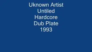 Unknown Artist - Untitled - Hardcore Dub Plate - 1993 - B side