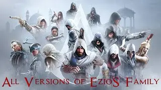 Ezio's Family Compilation (UPDATED: With Mirage Version)