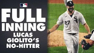 Full 9th Inning of Lucas Giolito's NO-HITTER!
