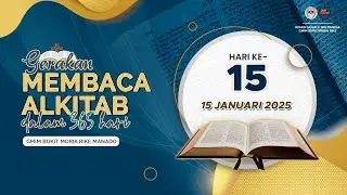 Hari ke-15 | Gerakan Membaca Alkitab | Kejadian 45 - 47