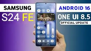 Samsung S24 Fe One Ui 8.5 Update | Features & Release Date | S24 Fe New Update #samsungs24fe