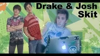 Drake and Josh Skit | maffewdevriez
