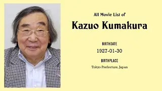 Kazuo Kumakura Movies list Kazuo Kumakura| Filmography of Kazuo Kumakura