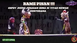 RAME RUY !!! JURAGAN BIMA JEUNG CEPOT NGINCER DURYUDANA ┃WAYANG GOLEK DADAN SUNANDAR SUNARYA