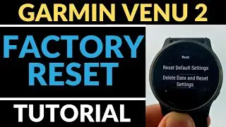 How to Reset Garmin Venu 2 - Factory Reset