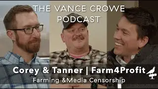 #301 | Tanner Winterhof & Corey Hillebo; Farm4Profit Cohosts on Farming & Media Censorship