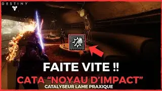 DESTINY 2 FR - CATA NOYAU D'IMPACT DISPONIBLE !! | LAME PRAXIQUE (SABRE LASER)